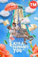 Phim Cậu Thật Phi Thường (Thuyết Minh) - Extraordinary You (2019)