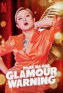 Phim Park Na-rae: Cảnh Báo Chuyện Tế Nhị - Park Na-rae: Glamour Warning (2019)