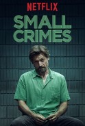 Phim Vòng Xoáy Thiện Ác - Small Crimes (2017)