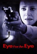 Phim Ăn Miếng Trả Miếng - Eye for an Eye (1996)