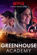 Phim Học Viện Greenhouse - Greenhouse Academy (2017)