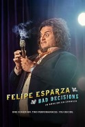 Phim Felipe Esparza: Quyết Định Tồi Tệ - Felipe Esparza: Bad Decisions (2020)