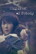 Phim Đứa Trẻ Vô Danh (Thuyết Minh) - Children Of Nobody (2018)