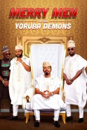 Phim Tứ Đại Gia - Merry Men: The Real Yoruba Demons (2018)