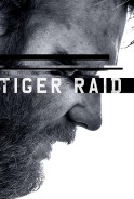 Phim Nhiệm Vụ Đánh Thuê - Tiger Raid (2016)