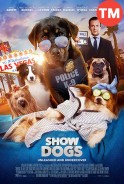 Phim Biệt Đội Cún Cưng - Show Dogs (2018)