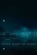 Phim Đêm 7 Năm - Seven Years of Night (2018)
