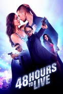 Phim 48 Giờ Sinh Tử - 48 Hours To Live - Wild For The Night (2017)