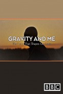 Phim Trọng Lực Và Cuộc Sống - Gravity and Me: The Force That Shapes Our Lives (2017)