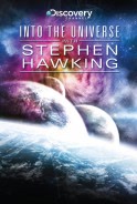 Phim Khám Phá Vũ Trụ Cùng Stephen Hawking - Into the Universe with Stephen Hawking (2010)