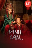 Phim Minh Lan Truyện (Lồng Tiếng) - The Story Of Ming Lan (2018)